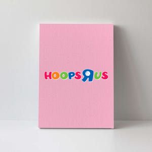 Funny Hoops R Us Basketball Fan Canvas