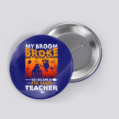 Funny Halloween School Teacher Costume 4Th Grade Teacher Great Gift Button