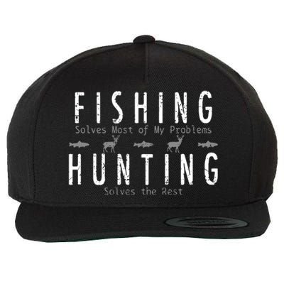 Fishing & Hunting Solve My Problems Funny Gift Wool Snapback Cap