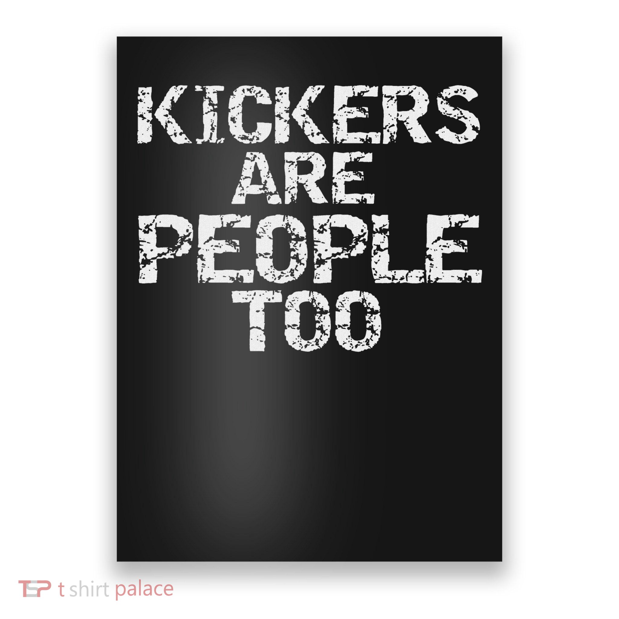 Funny High School Football Game Day Kickers Are People Too Poster