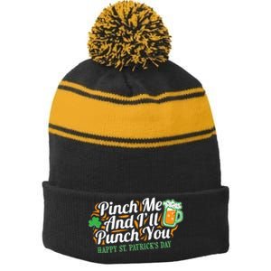 Funny Happy St Patrick's Day Pinch Me And I'll Punch You Stripe Pom Pom Beanie