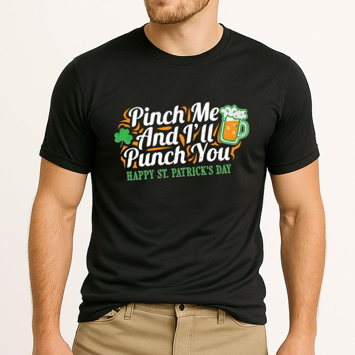 Funny Happy St Patrick's Day Pinch Me And I'll Punch You Cooling Performance Crew T-Shirt