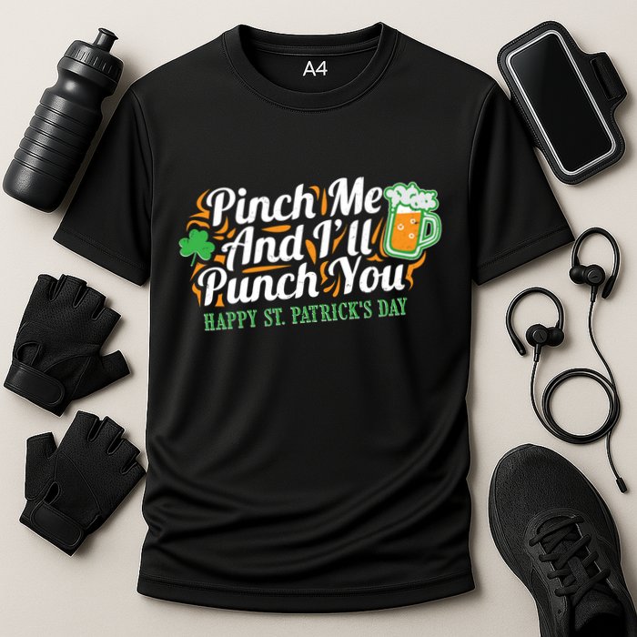 Funny Happy St Patrick's Day Pinch Me And I'll Punch You Cooling Performance Crew T-Shirt