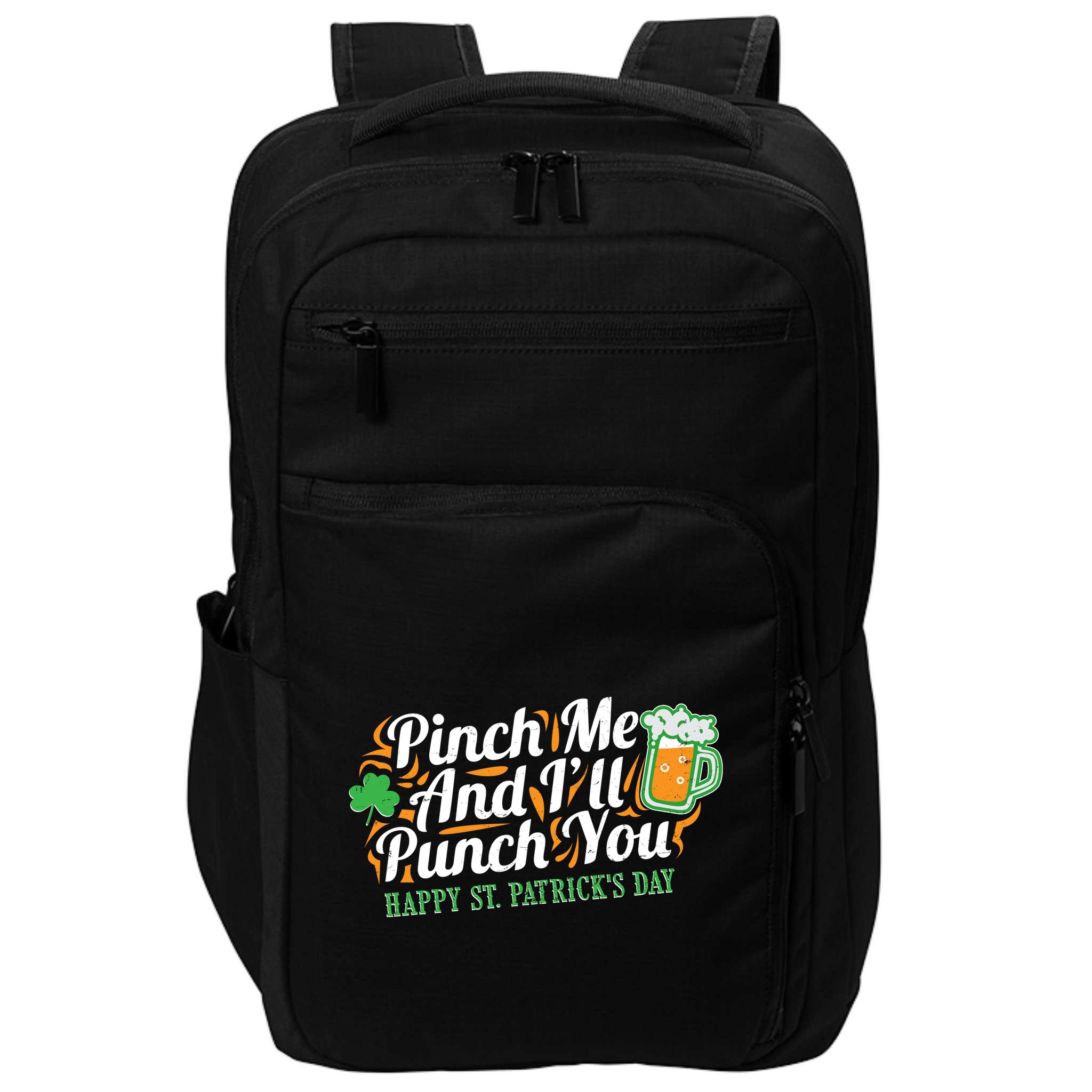 Funny Happy St Patrick's Day Pinch Me And I'll Punch You Impact Tech Backpack