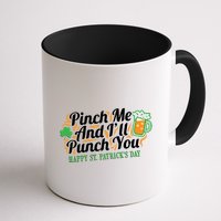 Funny Happy St Patrick's Day Pinch Me And I'll Punch You Mug