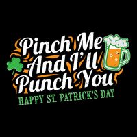 Funny Happy St Patrick's Day Pinch Me And I'll Punch You Drawstring Bag