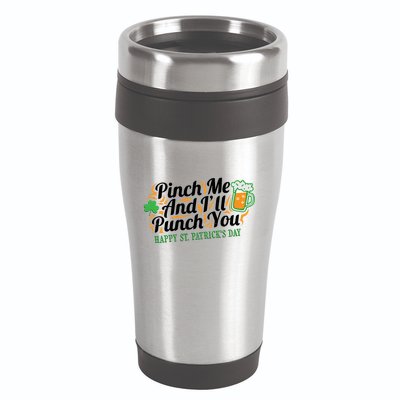 Funny Happy St Patrick's Day Pinch Me And I'll Punch You 16oz Travel Tumbler
