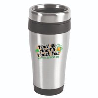 Funny Happy St Patrick's Day Pinch Me And I'll Punch You 16oz Travel Tumbler