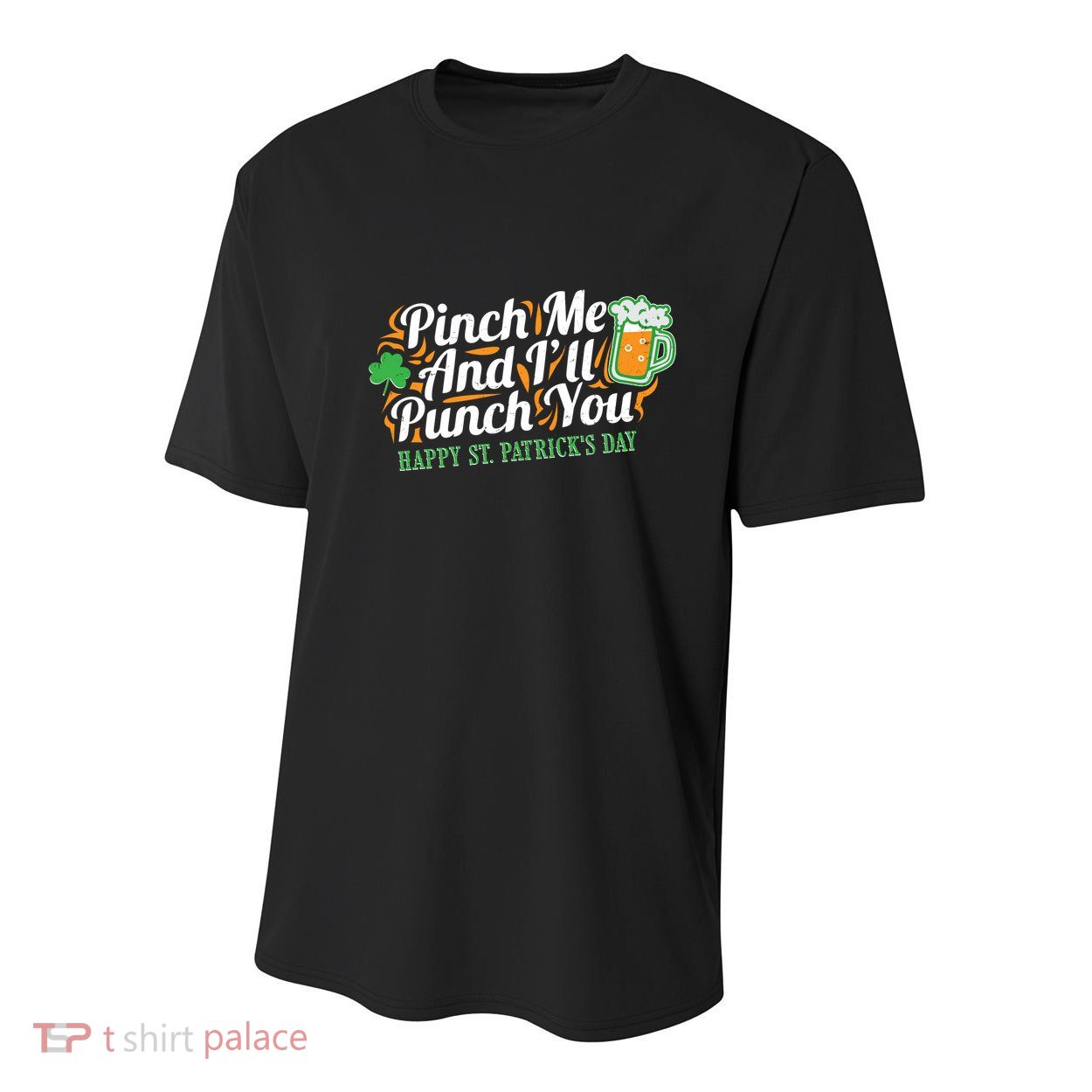 Funny Happy St Patrick's Day Pinch Me And I'll Punch You Youth Performance Sprint T-Shirt