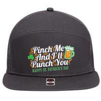 Funny Happy St Patrick's Day Pinch Me And I'll Punch You 7 Panel Mesh Trucker Snapback Hat