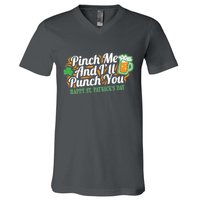 Funny Happy St Patrick's Day Pinch Me And I'll Punch You V-Neck T-Shirt
