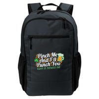 Funny Happy St Patrick's Day Pinch Me And I'll Punch You Backpack