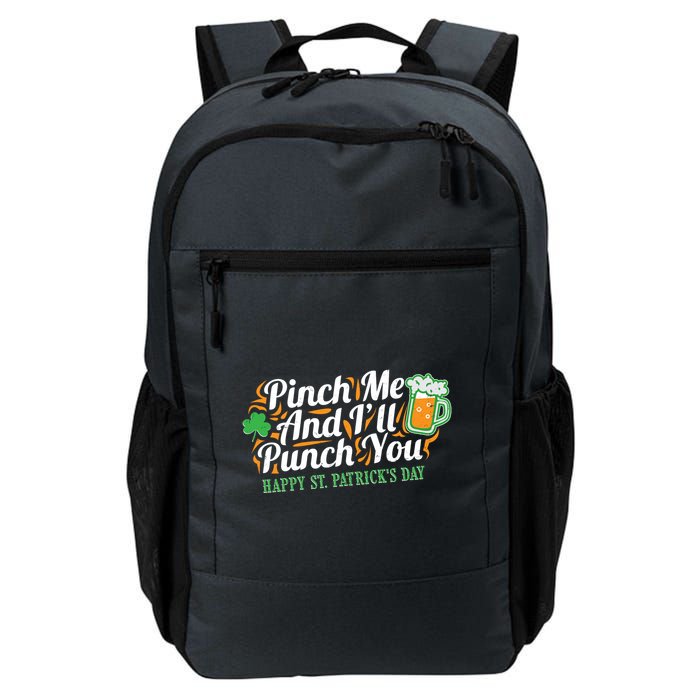Funny Happy St Patrick's Day Pinch Me And I'll Punch You Backpack