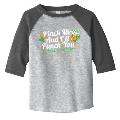 Funny Happy St Patrick's Day Pinch Me And I'll Punch You Toddler Fine Jersey T-Shirt