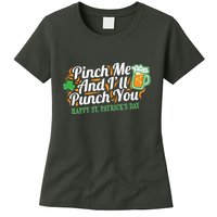 Funny Happy St Patrick's Day Pinch Me And I'll Punch You Womens T-Shirt
