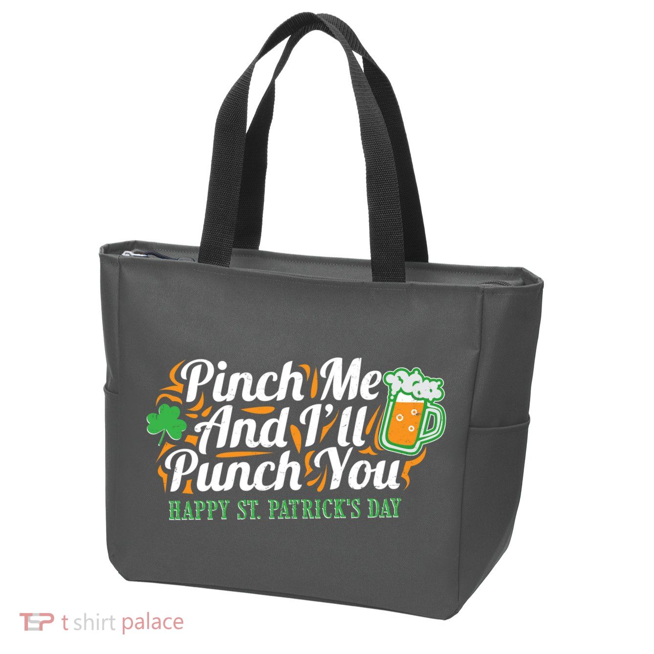 Funny Happy St Patrick's Day Pinch Me And I'll Punch You Zip Tote Bag
