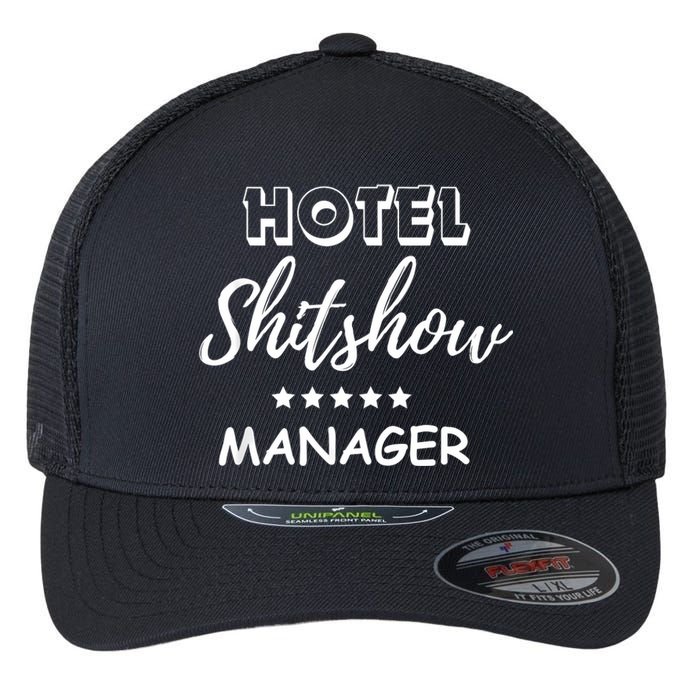 Funny Hotel Shit Show Manager Flexfit Unipanel Trucker Cap