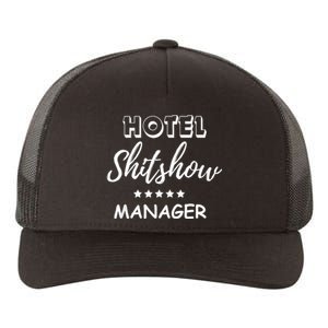 Funny Hotel Shit Show Manager Yupoong Adult 5-Panel Trucker Hat