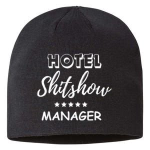 Funny Hotel Shit Show Manager Sustainable Beanie