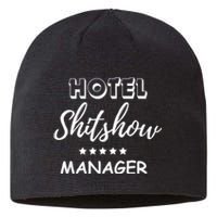 Funny Hotel Shit Show Manager Sustainable Beanie