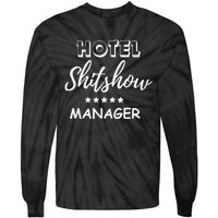 Funny Hotel Shit Show Manager Tie-Dye Long Sleeve Shirt