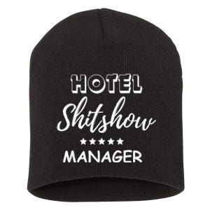 Funny Hotel Shit Show Manager Short Acrylic Beanie