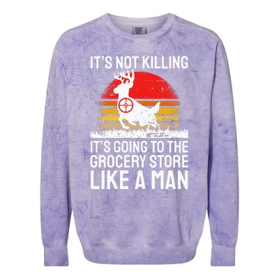 Funny Hunting Saying Deer Hunter I Grocery Store Colorblast Crewneck Sweatshirt