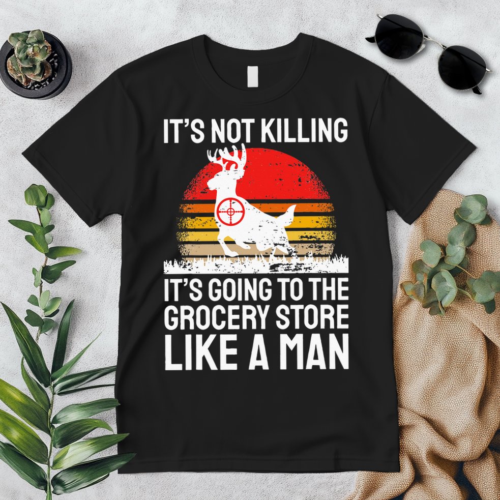 Funny Hunting Saying Deer Hunter I Grocery Store Premium T-Shirt
