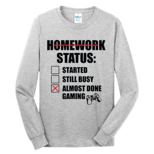 Funny Homework Status Still Busy Gaming Gamer Meme Tall Long Sleeve T-Shirt