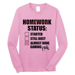 Funny Homework Status Still Busy Gaming Gamer Meme Long Sleeve Shirt