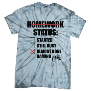 Funny Homework Status Still Busy Gaming Gamer Meme Tie-Dye T-Shirt