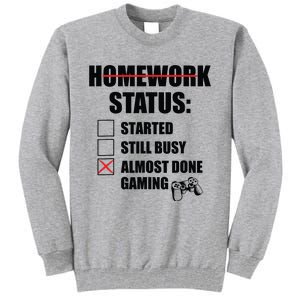 Funny Homework Status Still Busy Gaming Gamer Meme Tall Sweatshirt