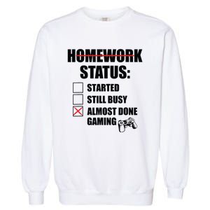 Funny Homework Status Still Busy Gaming Gamer Meme Garment-Dyed Sweatshirt