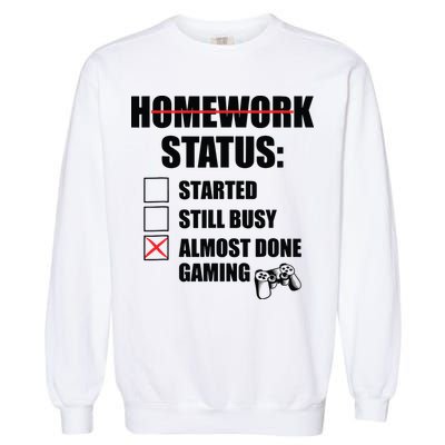 Funny Homework Status Still Busy Gaming Gamer Meme Garment-Dyed Sweatshirt