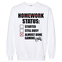 Funny Homework Status Still Busy Gaming Gamer Meme Garment-Dyed Sweatshirt
