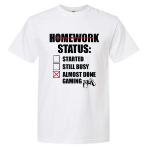 Funny Homework Status Still Busy Gaming Gamer Meme Garment-Dyed Heavyweight T-Shirt