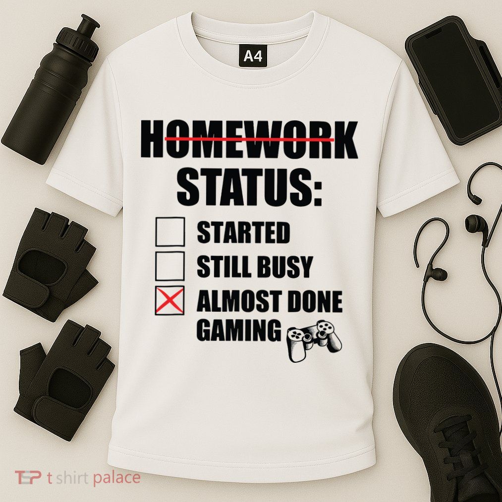 Funny Homework Status Still Busy Gaming Gamer Meme Performance Shirt