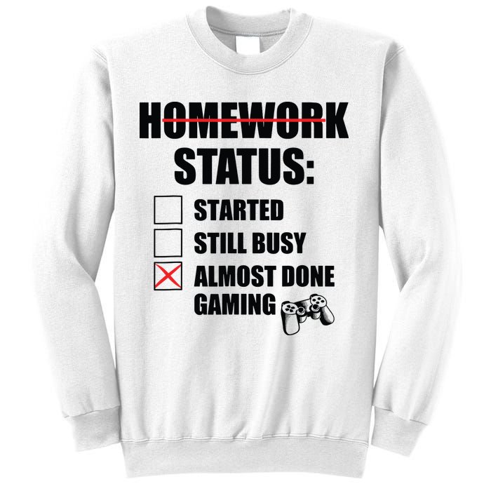 Funny Homework Status Still Busy Gaming Gamer Meme Sweatshirt