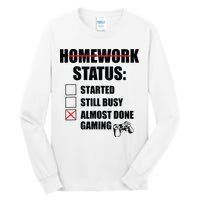 Funny Homework Status Still Busy Gaming Gamer Meme Tall Long Sleeve T-Shirt