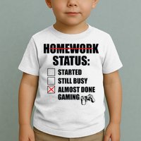Funny Homework Status Still Busy Gaming Gamer Meme Toddler T-Shirt