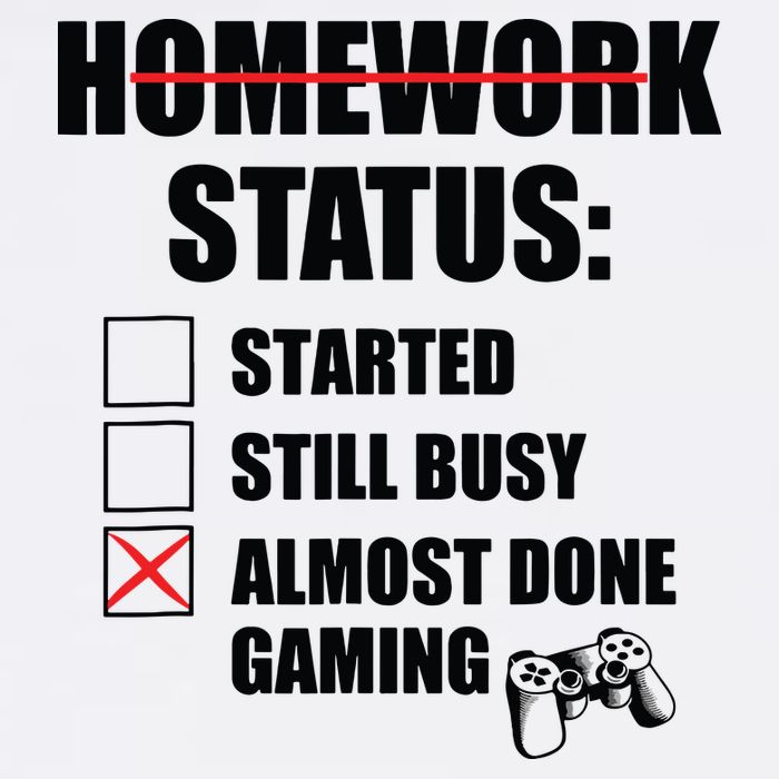 Funny Homework Status Still Busy Gaming Gamer Meme Toddler T-Shirt