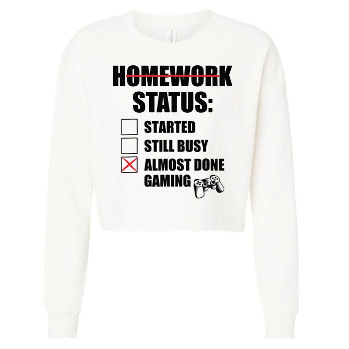 Funny Homework Status Still Busy Gaming Gamer Meme Cropped Pullover Crew