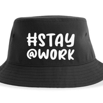 Funny Hashtag Stay work awesome Stay at work Sustainable Bucket Hat