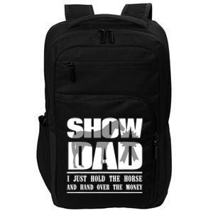 Funny Horse Show Dad Impact Tech Backpack