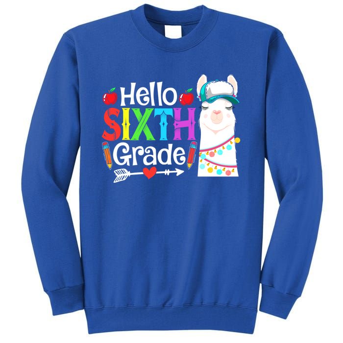 Funny Hello Sixth Grade Llama Back To School First Day Cute Gift Tall Sweatshirt