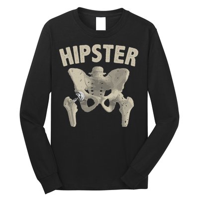 Funny Hip Surgery Gift  Hip Replacement Recovery Long Sleeve Shirt