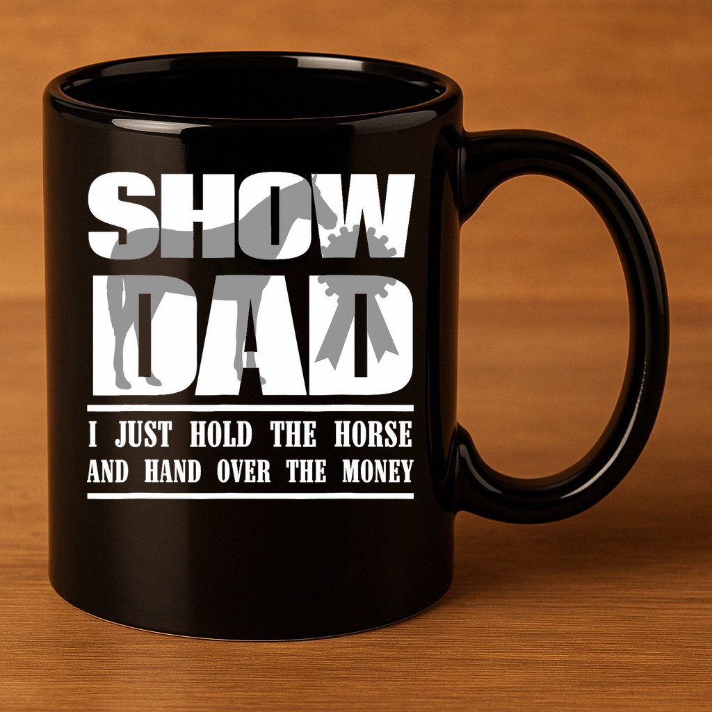 Funny Horse Show Dad 11oz C Handle Ceramic Mug