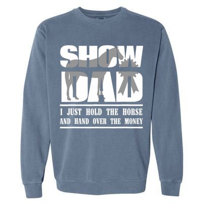 Funny Horse Show Dad Garment-Dyed Sweatshirt
