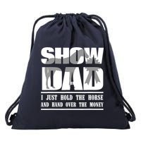 Funny Horse Show Dad Drawstring Bag