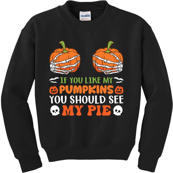 Funny Halloween Shirts, If You Like Pumpkins You Should See Pie Funny Halloween Kids Sweatshirt